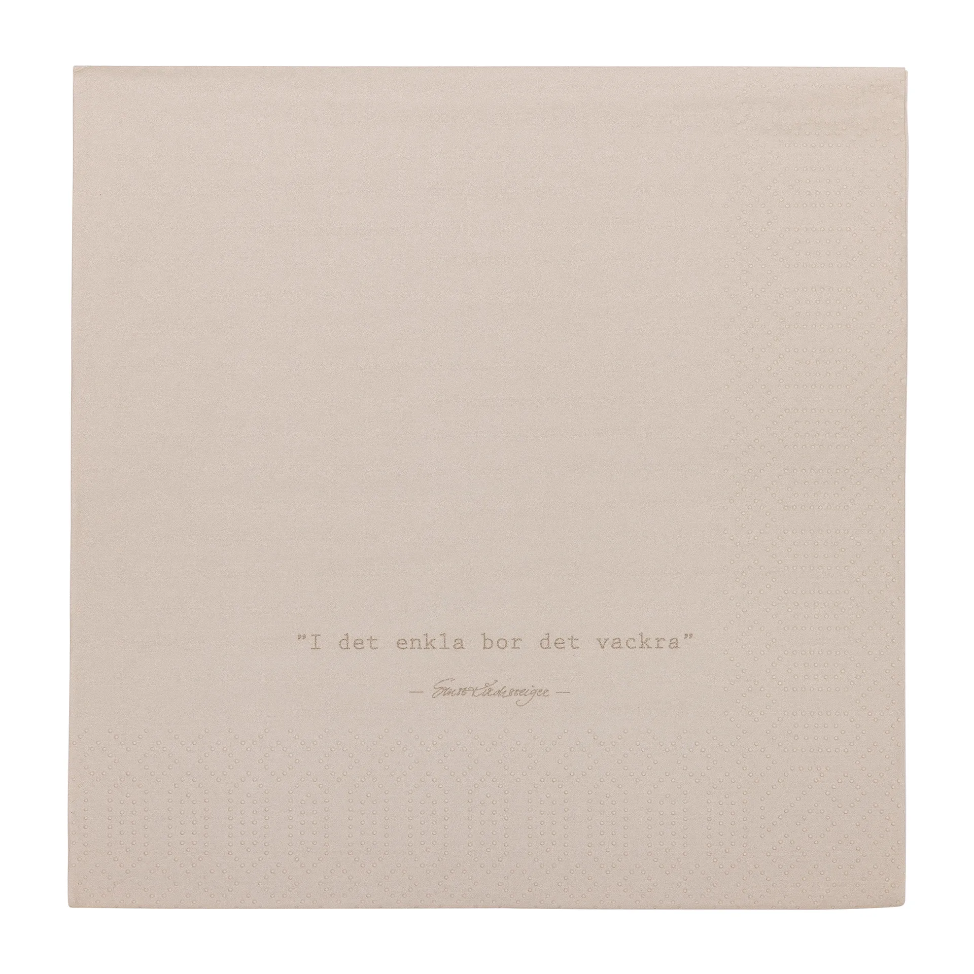 Serviette avec citation Ernst I det enkla Lot de 20, Beige ERNST
