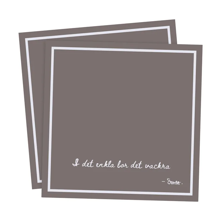 Serviette avec citation Ernst I det enkla Lot de 20 - Taupe - ERNST